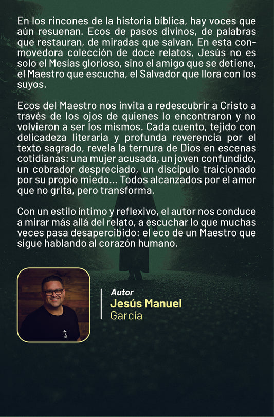 Ecos del Maestro: Doce relatos que susurran la ternura de Cristo